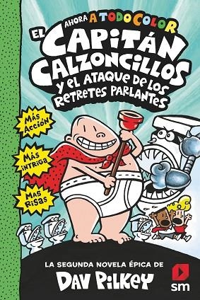 CAPITAN  CALZONCILLOS  Y EL ATAQUE DE LOS RETRETES0 PARLANTES | 9788413187846 | PILKEY, DAV | Llibreria La Gralla | Llibreria online de Granollers