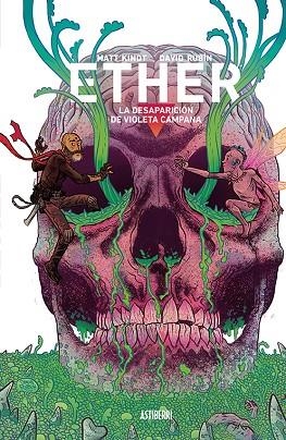 DESAPARICIÓN DE VIOLETA CAMPANA  ETHER 3. | 9788418215025 | RUBÍN, DAVID; KINDT, MATT | Llibreria La Gralla | Llibreria online de Granollers