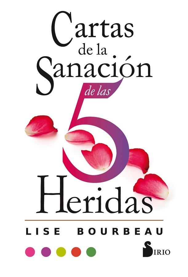 CARTAS DE LA SANACIÓN DE LAS CINCO HERIDAS | 9788417399481 | BOURBEAU, LISE | Llibreria La Gralla | Llibreria online de Granollers