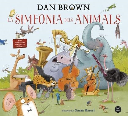 SIMFONIA DELS ANIMALS, LA | 9788418134913 | BROWN, DAN | Llibreria La Gralla | Librería online de Granollers