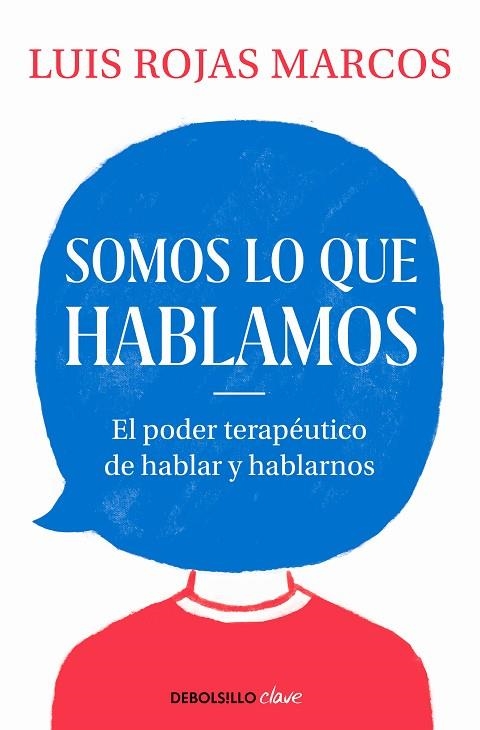 SOMOS LO QUE HABLAMOS | 9788466350914 | ROJAS MARCOS, LUIS | Llibreria La Gralla | Llibreria online de Granollers