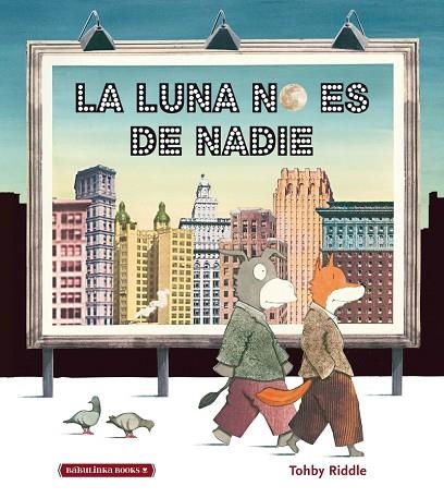 LUNA NO ES DE NADIE, LA | 9788412080742 | RIDDLE, TOHBY | Llibreria La Gralla | Llibreria online de Granollers