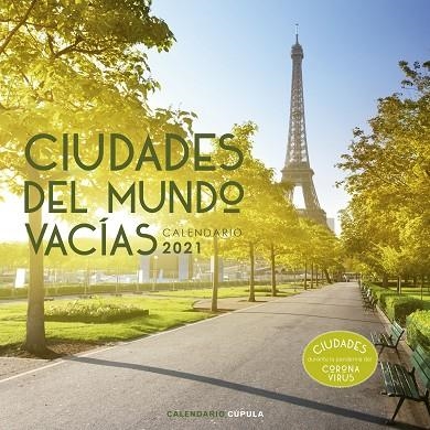 CALENDARIO CIUDADES DEL MUNDO VACÍAS 2021 | 9788448027650 | AA. VV. | Llibreria La Gralla | Librería online de Granollers