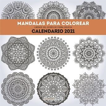 CALENDARIO MANDALAS PARA COLOREAR 2021 | 9788448027711 | AA. VV. | Llibreria La Gralla | Llibreria online de Granollers