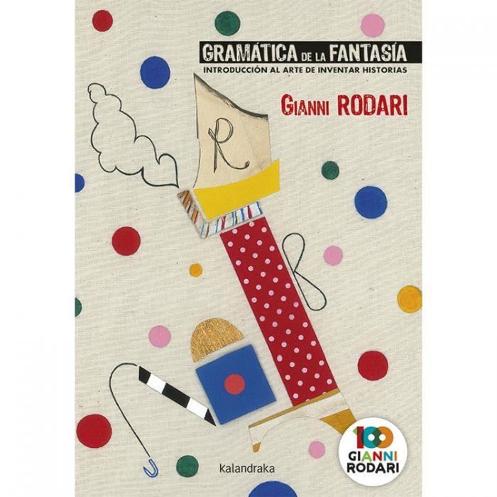 GRAMÁTICA DE LA FANTASÍA | 9788413430133 | RODARI, GIANNI | Llibreria La Gralla | Llibreria online de Granollers