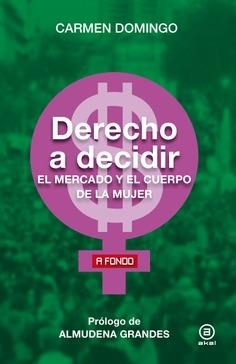 DERECHO A DECIDIR | 9788446049012 | DOMINGO, CARMEN | Llibreria La Gralla | Librería online de Granollers