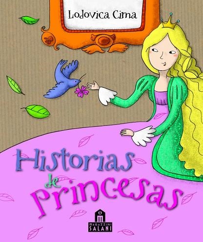 HISTORIAS DE PRINCESAS | 9788893679367 | CIMA, LODOVICA | Llibreria La Gralla | Llibreria online de Granollers