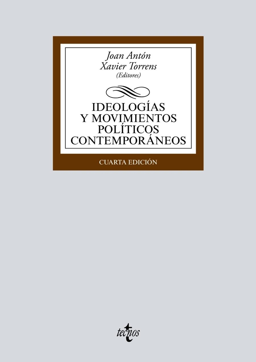 IDEOLOGÍAS Y MOVIMIENTOS POLÍTICOS CONTEMPORÁNEOS | 9788430979585 | ANTÓN, JOAN/TORRENS, XAVIER/ABELLÁN GARCÍA, JOAQUÍN/ÁGUILA, RAFAEL DEL/RODRÍGUEZ AGUILERA DE PRAT, C | Llibreria La Gralla | Llibreria online de Granollers