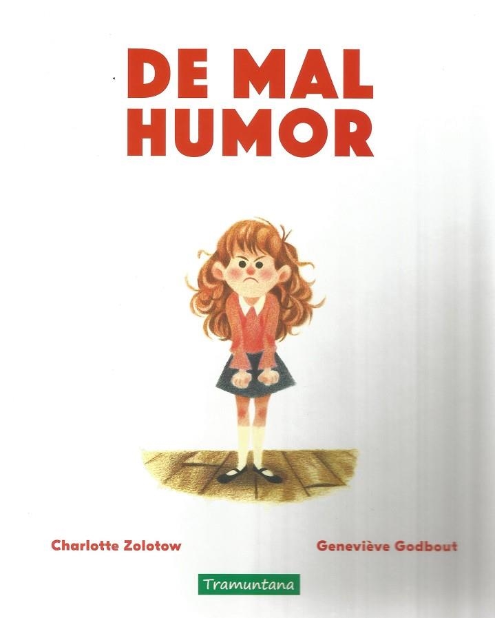 DE MAL HUMOR | 9788417303785 | ZOLOTOW, CHARLOTTE | Llibreria La Gralla | Llibreria online de Granollers