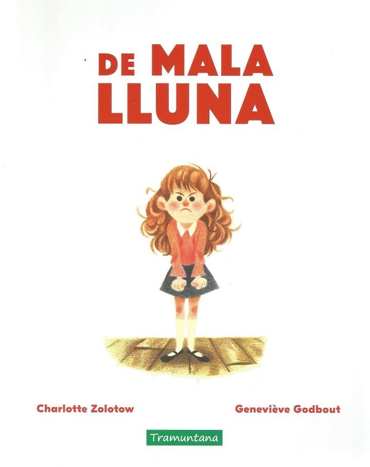 DE MALA LLUNA | 9788417303792 | ZOLOTOW, CHARLOTTE | Llibreria La Gralla | Llibreria online de Granollers