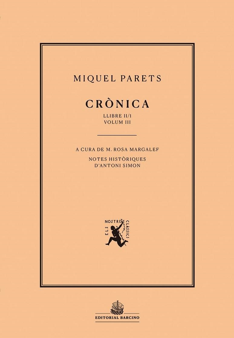 CRÒNICA. VOLUM III | 9788472268500 | PARETS, MIQUEL | Llibreria La Gralla | Llibreria online de Granollers