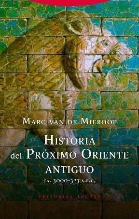 HISTORIA DEL PRÓXIMO ORIENTE ANTIGUO | 9788498798012 | VAN DE MIEROOP, MARC | Llibreria La Gralla | Llibreria online de Granollers