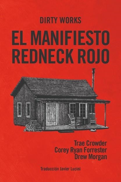 MANIFIESTO REDNECK ROJO, EL | 9788412112825 | CROWDER TRAE / MORGAN DREW / RYAN FORRESTER COREY | Llibreria La Gralla | Llibreria online de Granollers