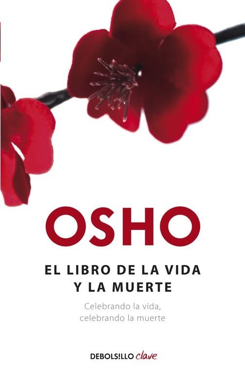 LIBRO DE LA VIDA Y LA MUERTE, EL | 9788490323472 | OSHO, | Llibreria La Gralla | Llibreria online de Granollers