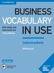 BUSINESS VOCABULARY IN USE: INTERMEDIATE BOOK WITH ANSWERS AND ENHANCED EBOOK | 9781316629970 | MASCULL, BILL | Llibreria La Gralla | Llibreria online de Granollers