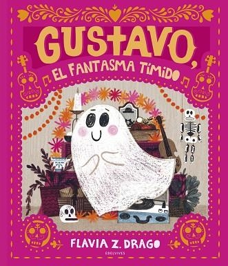 GUSTAVO, EL FANTASMA TÍMIDO | 9788414025574 | DRAGO, FLAVIA Z. | Llibreria La Gralla | Llibreria online de Granollers