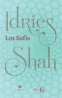 SUFIS, LOS | 9788499887630 | SHAH, IDRIES | Llibreria La Gralla | Llibreria online de Granollers