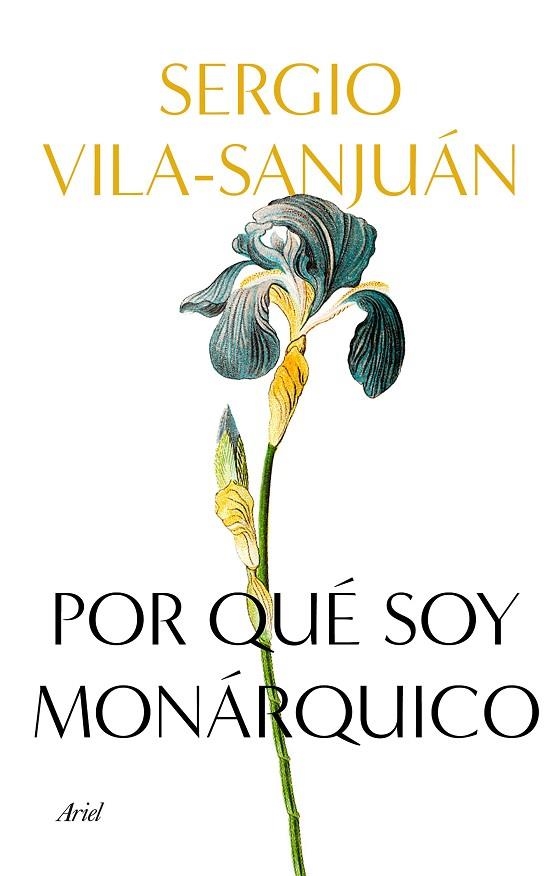 POR QUÉ SOY MONÁRQUICO | 9788434433113 | VILA-SANJUÁN, SERGIO | Llibreria La Gralla | Librería online de Granollers