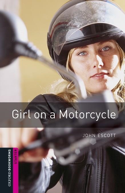 OXFORD BOOKWORMS STARTER. GIRL ON A MOTORCYCLE MP3 PACK | 9780194620239 | ESCOTT, JOHN | Llibreria La Gralla | Llibreria online de Granollers