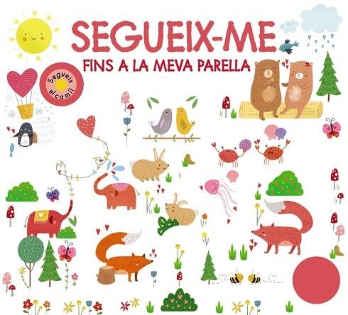 SEGUEIX-ME FINS A LA MEVA PARELLA | 9788499063874 | CHAPMAN, AIMÉE/NEWTON, ROBYN/MUNDAY, NATALIE/HAMLEY, KYLIE | Llibreria La Gralla | Llibreria online de Granollers