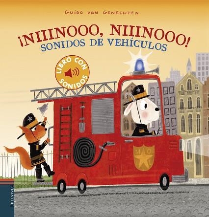 NIIINOOO, NIIINOOO! SONIDOS DE VEHÍCULOS | 9788414028933 | GENECHTEN, GUIDO VAN | Llibreria La Gralla | Llibreria online de Granollers