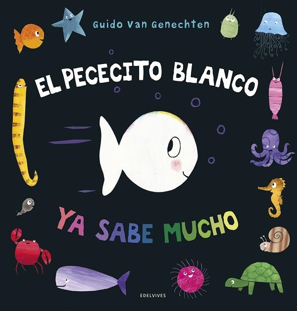 PECECITO BLANCO YA SABE MUCHO, EL | 9788414030240 | GENECHTEN, GUIDO VAN | Llibreria La Gralla | Llibreria online de Granollers