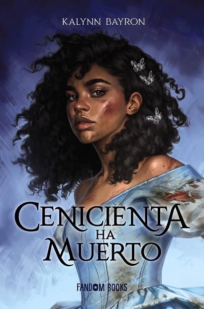 CENICIENTA HA MUERTO | 9788418027222 | BAYRON, KALYNN | Llibreria La Gralla | Llibreria online de Granollers