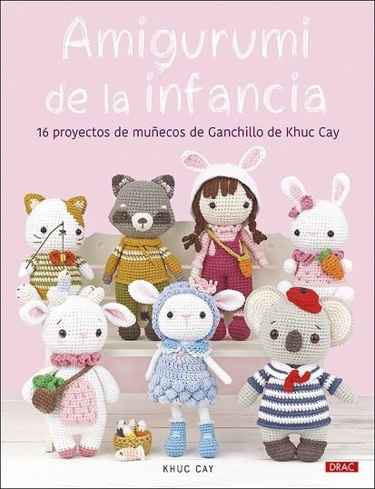 AMIGURUMI DE LA INFANCIA | 9788498746709 | CAY, KHUC | Llibreria La Gralla | Llibreria online de Granollers