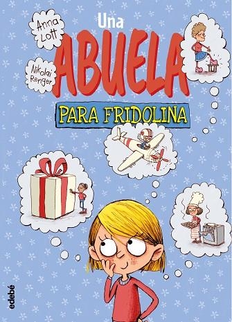 ABUELA PARA FRIDOLINA, UNA | 9788468347776 | LOTT, ANNA | Llibreria La Gralla | Llibreria online de Granollers