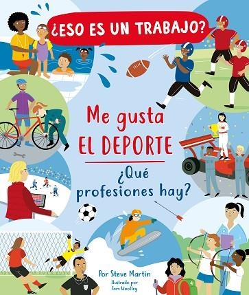 ¿ESO ES UN TRABAJO? ME GUSTA EL DEPORTE: ¿QUÉ PROFESIONES HAY? | 9788468348957 | MARTI, STEVE | Llibreria La Gralla | Llibreria online de Granollers