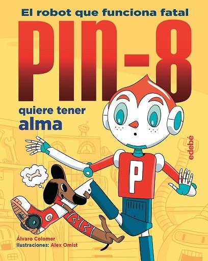 PIN-8 QUIERE TENER ALMA | 9788468346878 | COLOMER MORENO, ÁLVARO | Llibreria La Gralla | Llibreria online de Granollers