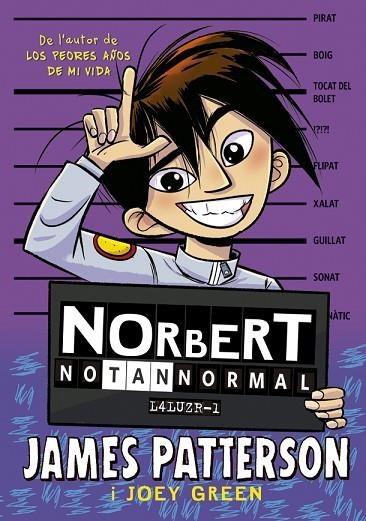 NORBERT NO TAN NORMAL | 9788424668884 | PATTERSON, JAMES; GREEN, JOEY | Llibreria La Gralla | Llibreria online de Granollers