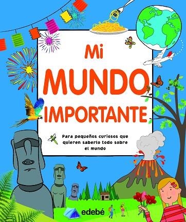 MI MUNDO IMPORTANTE | 9788468349299 | VARIOS AUTORES | Llibreria La Gralla | Llibreria online de Granollers