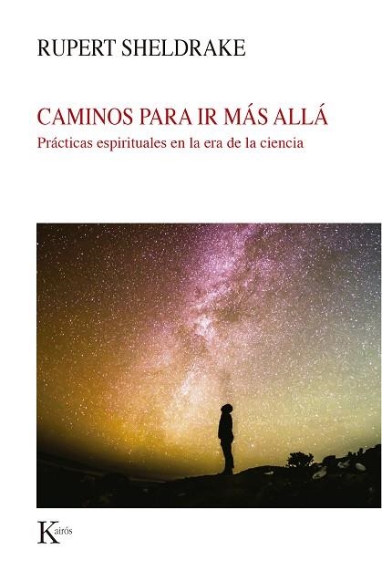 CAMINOS PARA IR MÁS ALLÁ | 9788499887579 | SHELDRAKE, RUPERT | Llibreria La Gralla | Llibreria online de Granollers