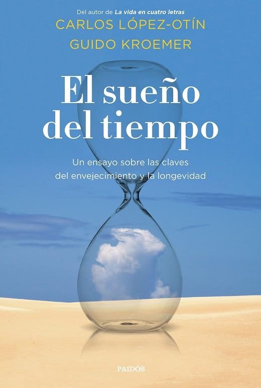 SUEÑO DEL TIEMPO, EL | 9788449337604 | LÓPEZ OTÍN, CARLOS/KROEMER, GUIDO | Llibreria La Gralla | Llibreria online de Granollers