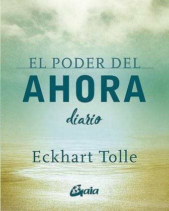 PODER DEL AHORA, EL  DIARIO | 9788484458418 | TOLLE, ECKHART | Llibreria La Gralla | Llibreria online de Granollers