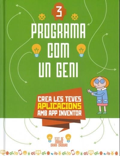 PROGRAMA COM UN GENI 3: APLICACIONS (VVKIDS) | 9788468267418 | ORIANI CAUDURO, MONICA | Llibreria La Gralla | Llibreria online de Granollers