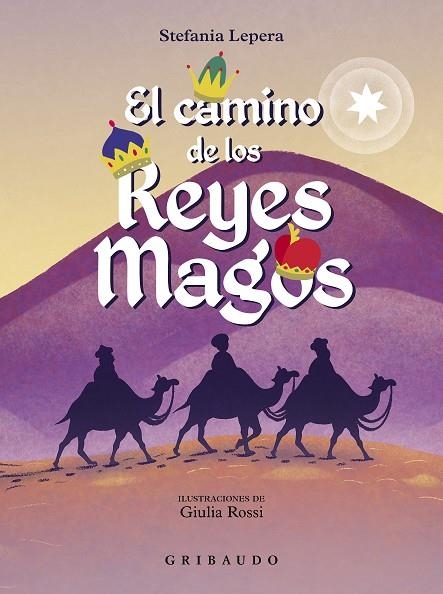 CAMINO DE LOS REYES MAGOS, EL  | 9788417127749 | LEPERA, STEFANIA | Llibreria La Gralla | Librería online de Granollers