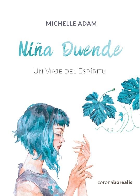 NIÑA DUENDE | 9788412150339 | ADAM, MICHELLE | Llibreria La Gralla | Librería online de Granollers