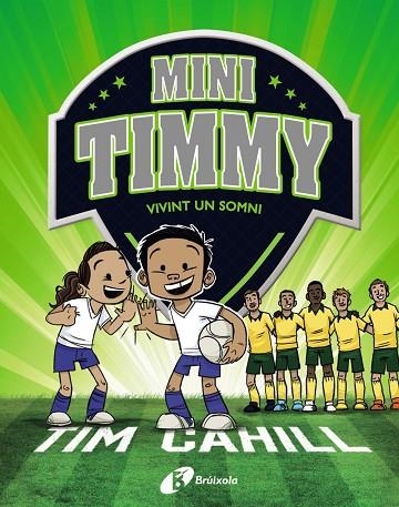 MINI TIMMY - VIVINT UN SOMNI | 9788499063744 | CAHILL, TIM | Llibreria La Gralla | Librería online de Granollers