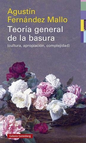 TEORÍA GENERAL DE LA BASURA- RÚSTEGA | 9788418526046 | FERNÁNDEZ MALLO, AGUSTÍN | Llibreria La Gralla | Librería online de Granollers