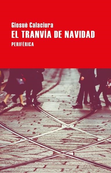 TRANVÍA DE NAVIDAD, EL  | 9788418264733 | CALACIURA, GIOSUÈ | Llibreria La Gralla | Llibreria online de Granollers