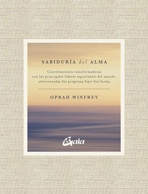 SABIDURÍA DEL ALMA | 9788484458609 | WINFREY, OPRAH | Llibreria La Gralla | Llibreria online de Granollers