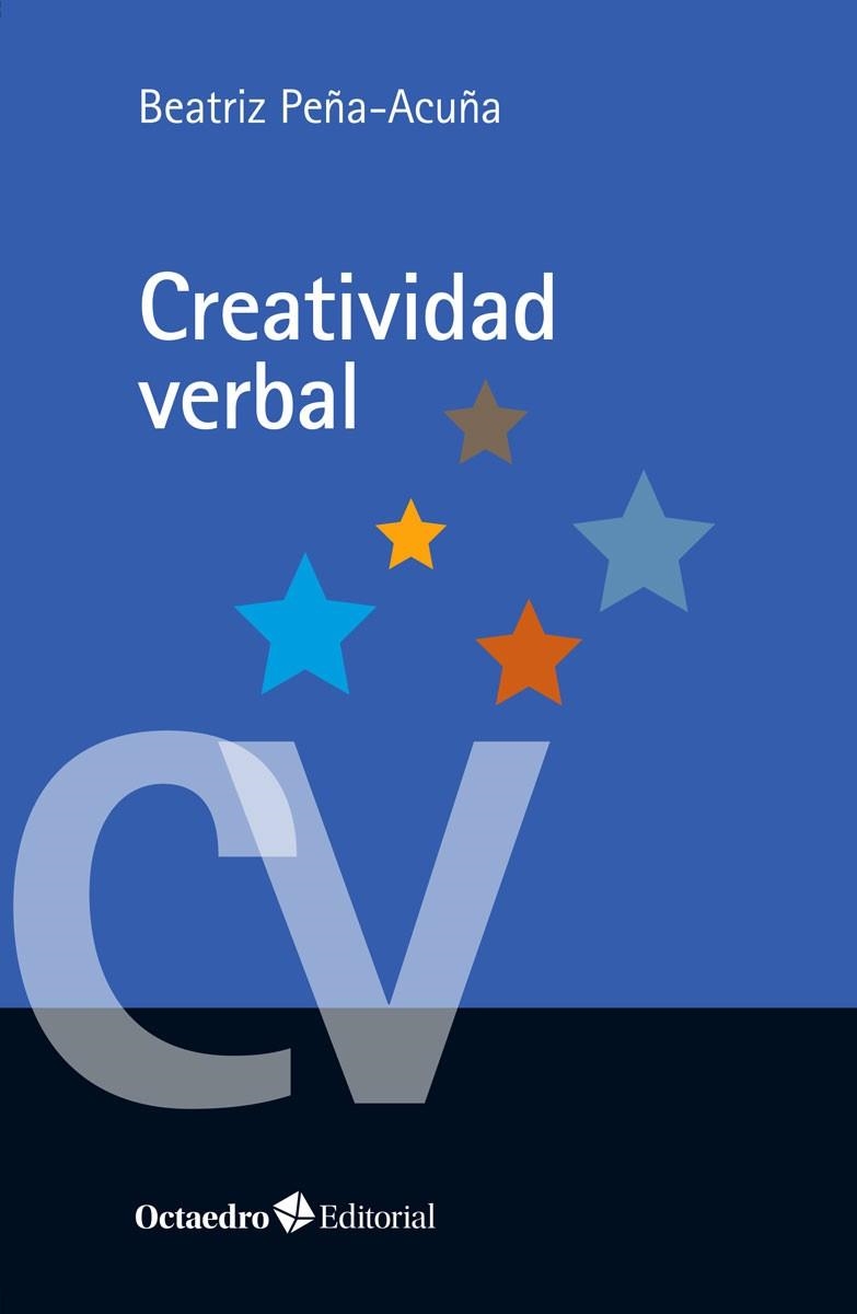 CREATIVIDAD VERBAL | 9788418083020 | PEÑA ACUÑA, BEATRIZ | Llibreria La Gralla | Llibreria online de Granollers