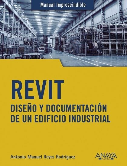 REVIT | 9788441542990 | REYES RODRÍGUEZ, ANTONIO MANUEL | Llibreria La Gralla | Llibreria online de Granollers