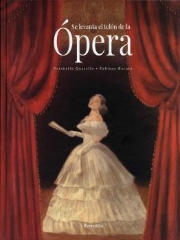 SE LEVANTA EL TELÓN DE LA ÓPERA | 9788494988578 | QUARELLO, SERENELLA; BOCCHI, FABIANA | Llibreria La Gralla | Llibreria online de Granollers