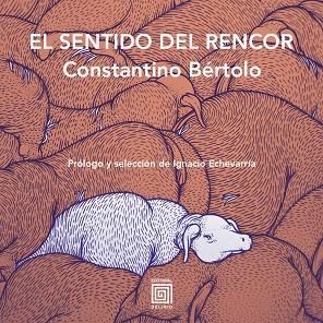 SENTIDO DEL RENCOR, EL | 9788415739272 | BÉRTOLO, CONSTANTINO | Llibreria La Gralla | Llibreria online de Granollers