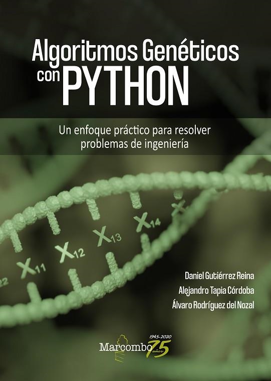 ALGORITMOS GENÉTICOS CON PYTHON | 9788426729859 | GUTIÉRREZ, DANIEL; ALEJANDRO TAPIA; ALVARO RODRÍGUEZ | Llibreria La Gralla | Llibreria online de Granollers