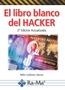 LIBRO BLANCO DEL HACKER, EL | 9788499648408 | GUTIÉRREZ SALAZAR, PABLO | Llibreria La Gralla | Llibreria online de Granollers