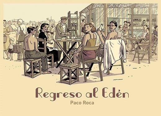 REGRESO AL EDÉN | 9788418215209 | ROCA, PACO | Llibreria La Gralla | Llibreria online de Granollers